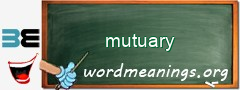 WordMeaning blackboard for mutuary